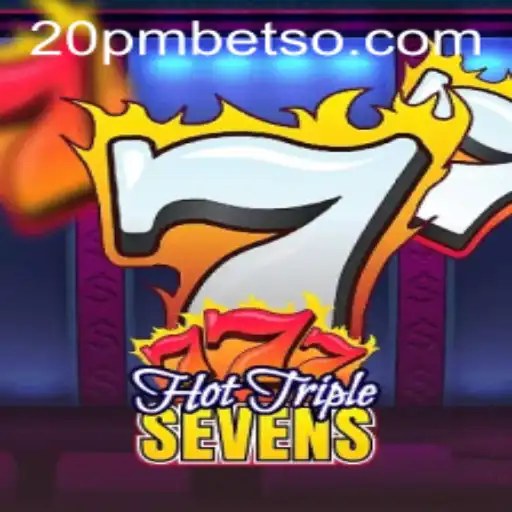 Descubra o Mundo Empolgante de HotTripleSevens na 20PMBET.COM